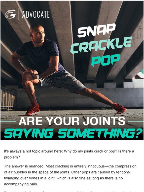 Snap-Crackle-Pop: Are Your Joints Saying Something?