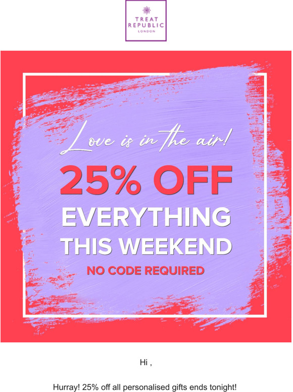  25% Off Personalised Gifts Ends Today!