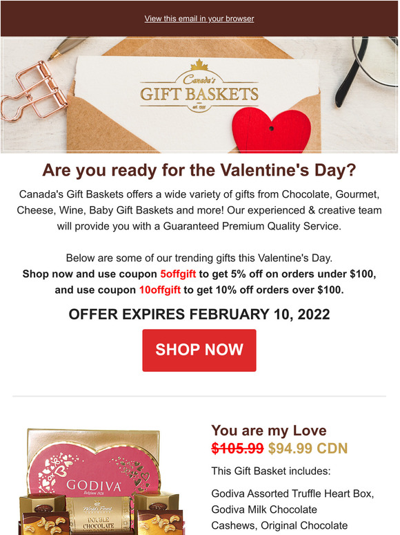 Valentine's Day Offer, order your Valentine's gift baskets today.