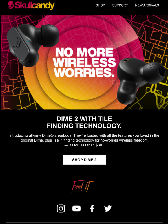 Skullcandy Meet Dime 2 now with Tile finding technology. Milled