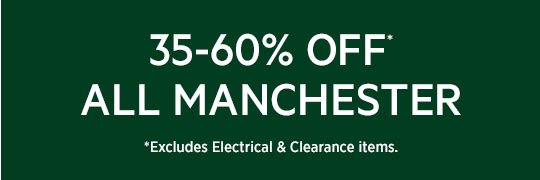 35-60% off all Manchester 