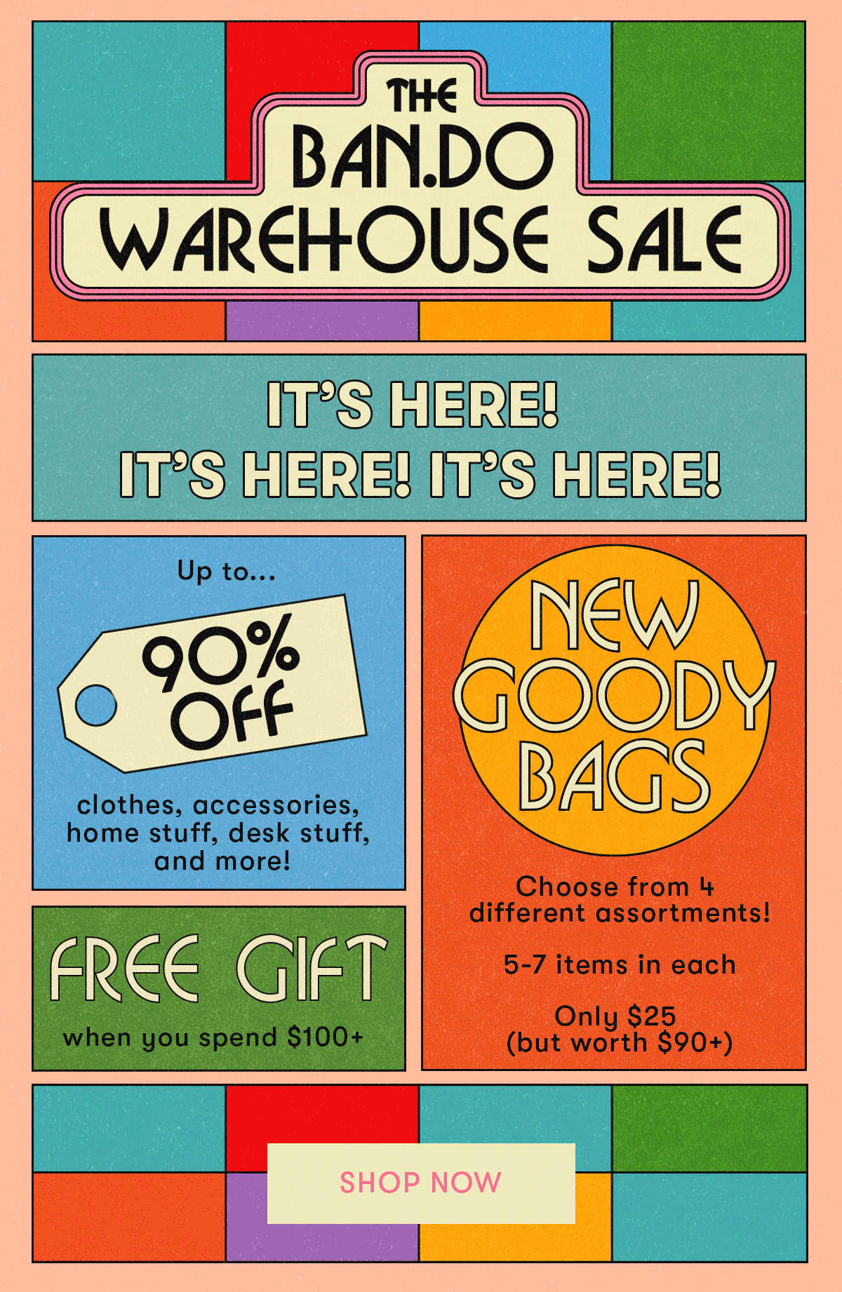 ban.do NOW OPEN The ban.do Warehouse Sale Milled