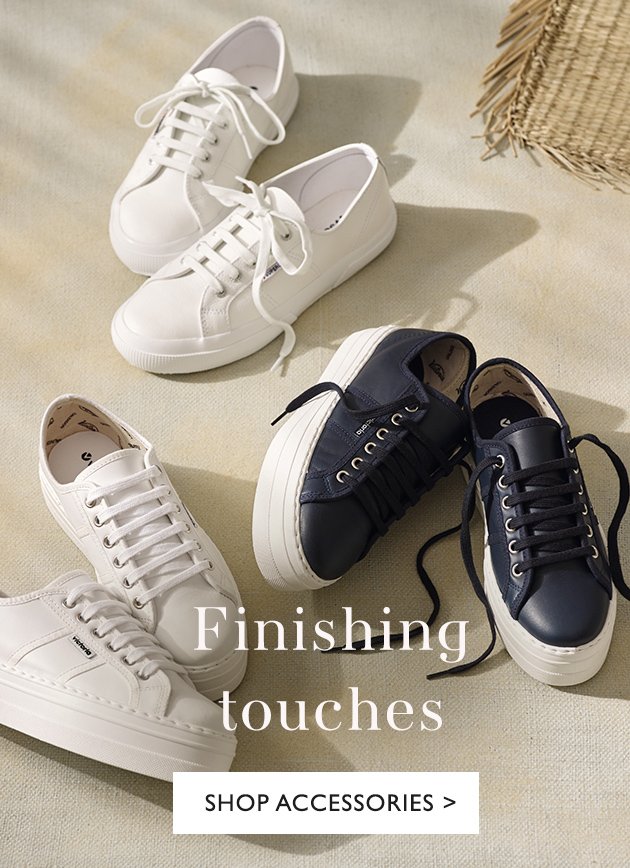 Finishing touches | SHOP ACCESSORIES