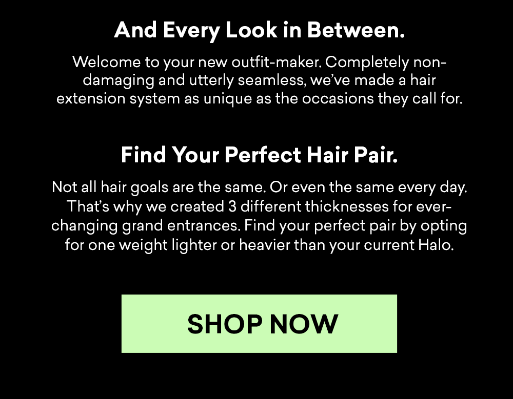 Sitting Pretty Halo Hair Why You Should Have 2 Halos Milled