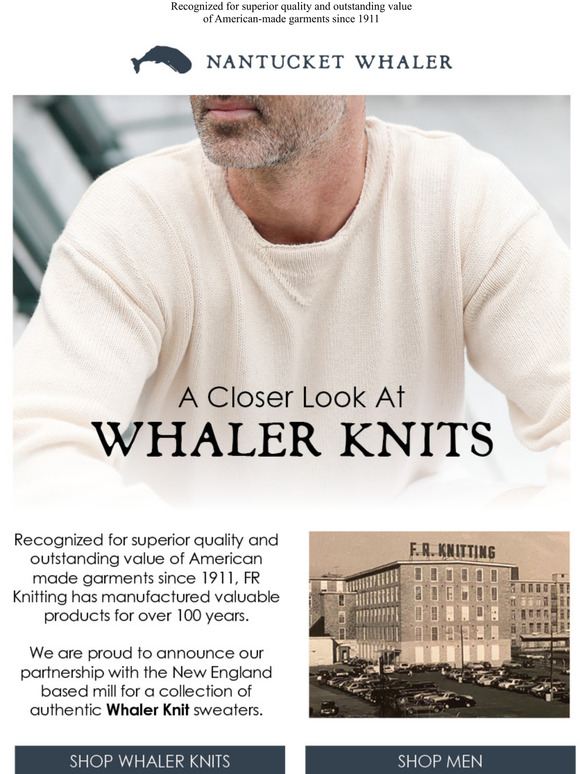 Nantucket Whaler A Closer Look at Whaler Knits Milled