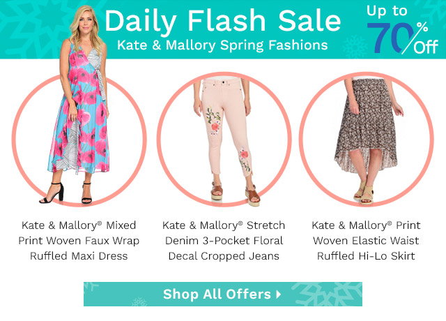 Daily Flash Sale - Kate & Mallory Spring Fashions Up to 70% Off - Ft. 740-345, 740-717, 746-152