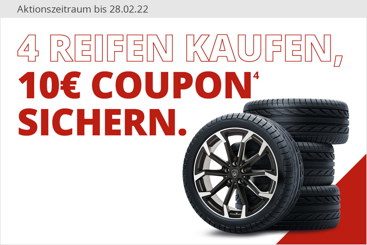 4 Reifen kaufen - 10 Euro sichern