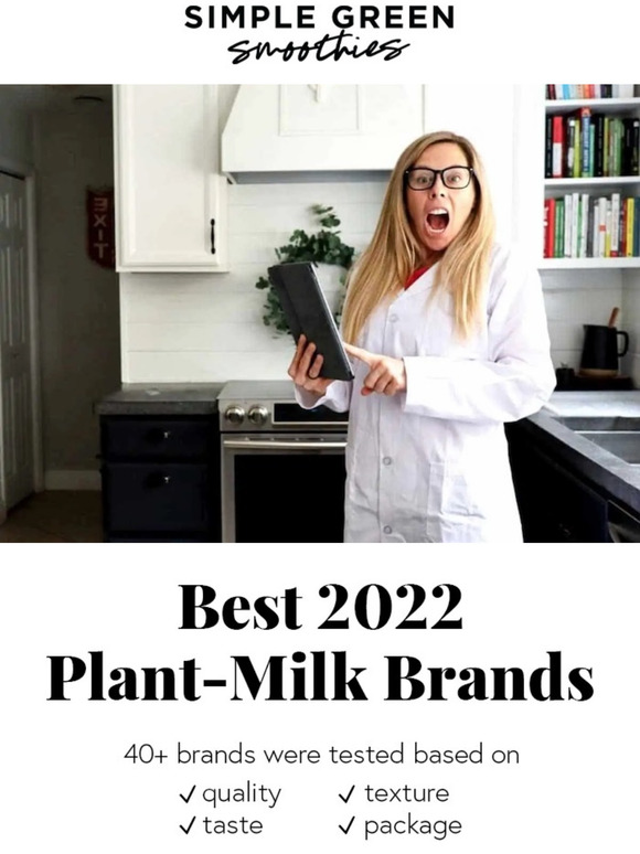 Simple Green Smoothies BEST PlantMilk Brands of 2022 Milled