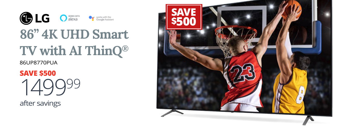 LG 86" 4K UHD Smart TV with AI ThinQ - Save $500, 1499.99