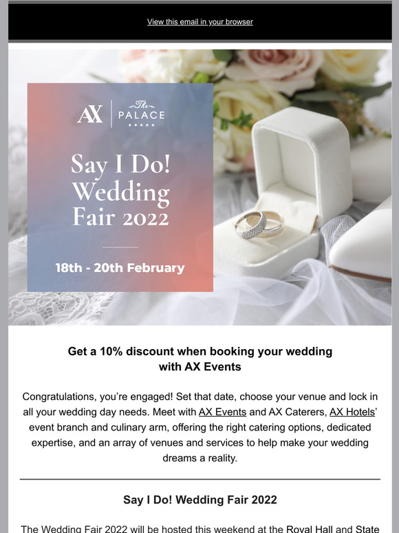 Say I Do! Wedding Fair 2022 at AX The Palace happening this weekend