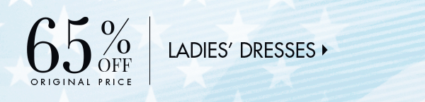 65% Off Original Price Ladies’ Dresses