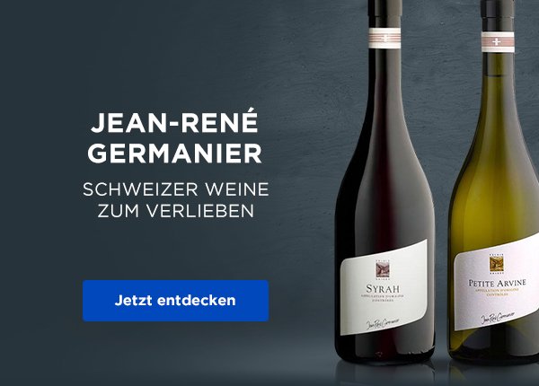 Jean-René Germanier | Schweizer Weine zum Verlieben