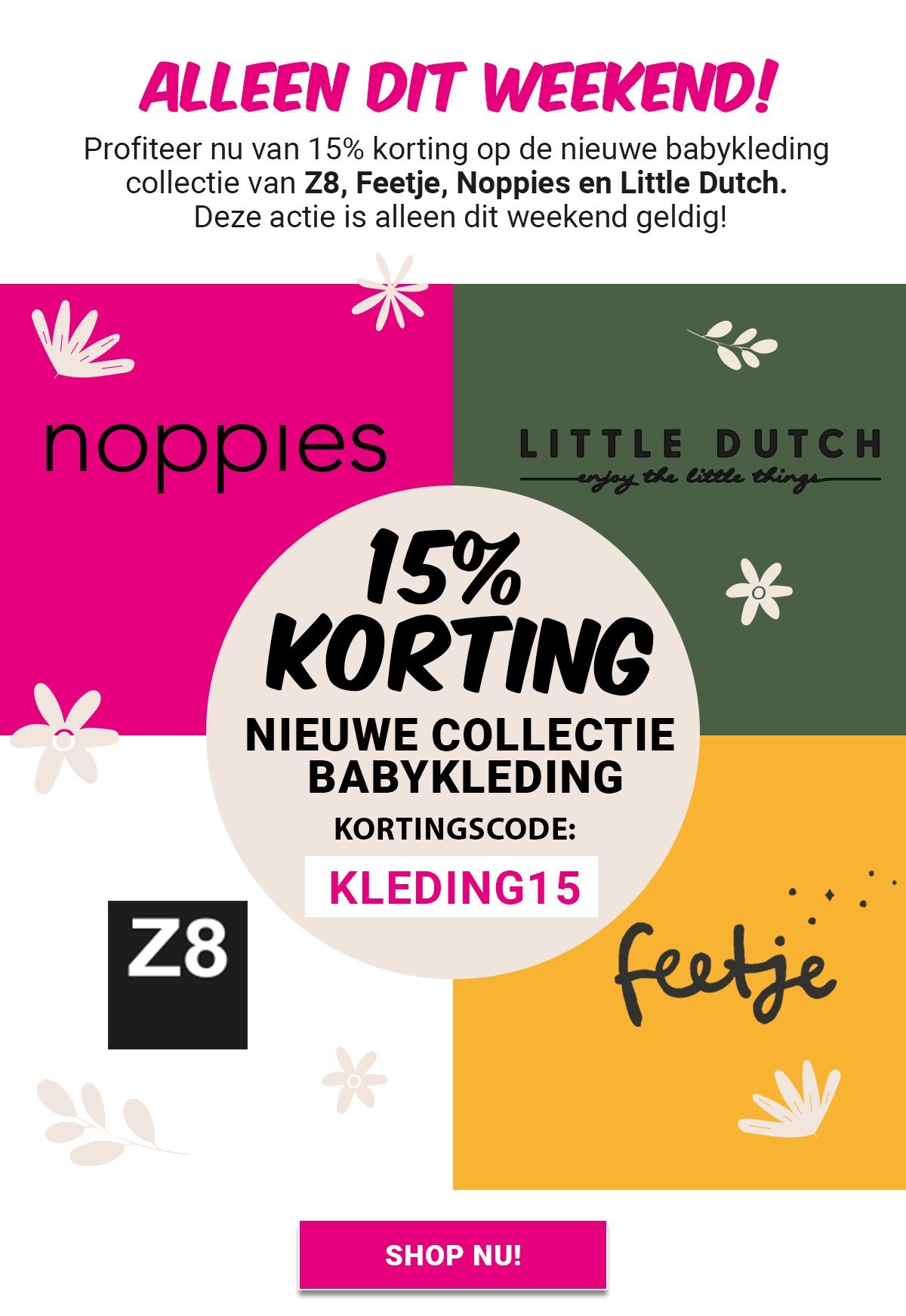 Zeehaven Kameel plotseling Van Asten Babysuperstore: 15% korting op Z8, Feetje, Noppies & Little  Dutch! | Milled