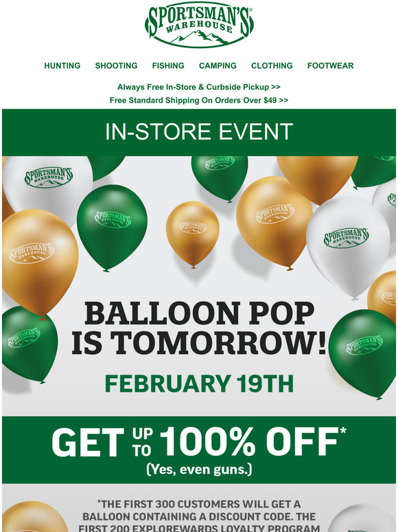 Sportsman's Warehouse Save up to 100 tomorrow at our Balloon Pop