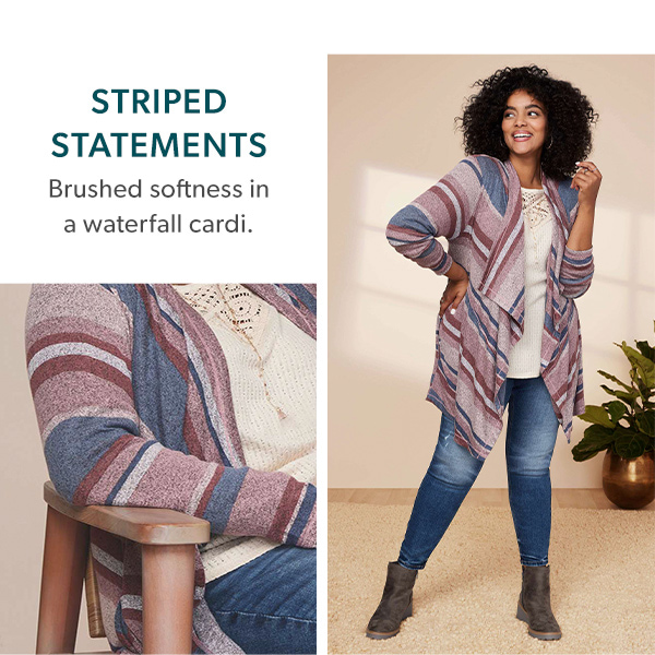 Striped statements. Brushed softness in a waterfall cardi.