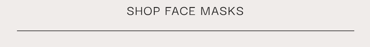 Shop Face Masks