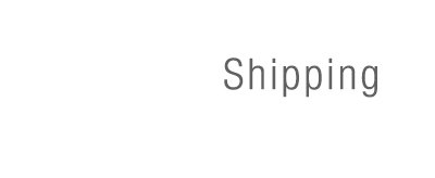 Shipping