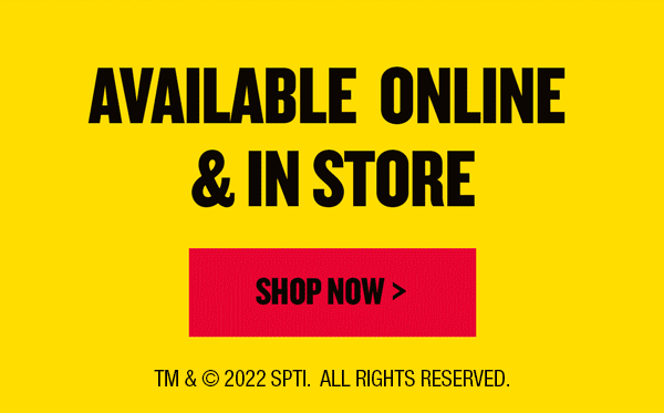 Available online & in store. Shop Now