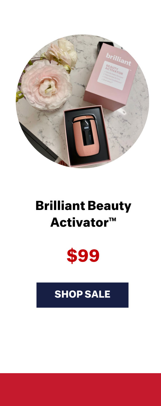 Brilliant Beauty Activator™ - $99 - SHOP SALE