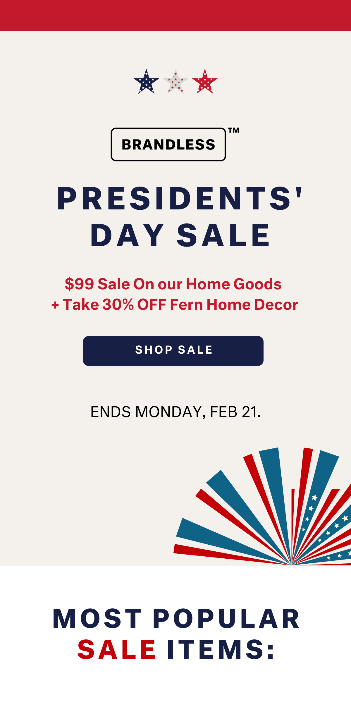 President’s Day Sale |  $99 Sale + Take 30% OFF Fern Home Decor.  Ends Monday Feb 21. At Midnight. - SHOP SALE