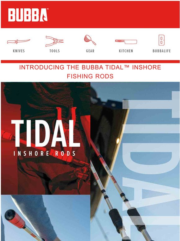 Bubba Blade: Introducing the BUBBA Tidal Pro Inshore Fishing Rods