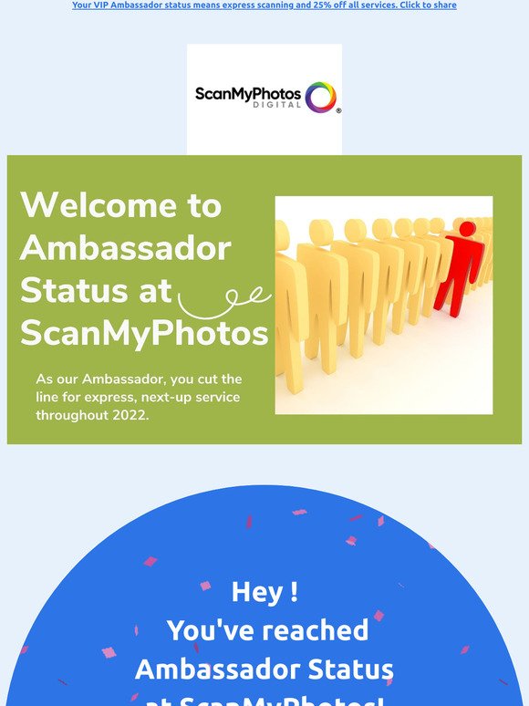 You've reached Ambassador Status at ScanMyPhotos!