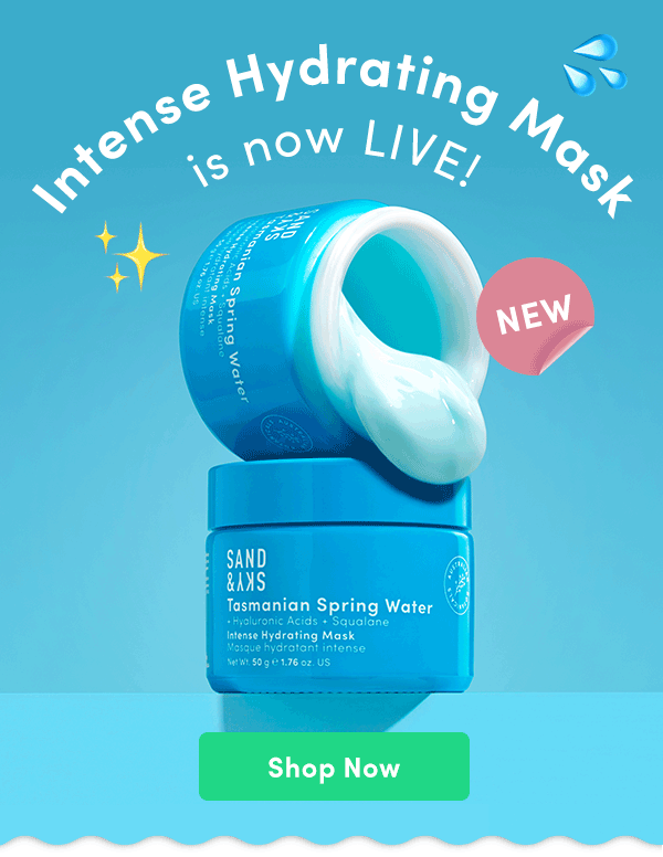 Intense Hydrating Mask is now LIVE!