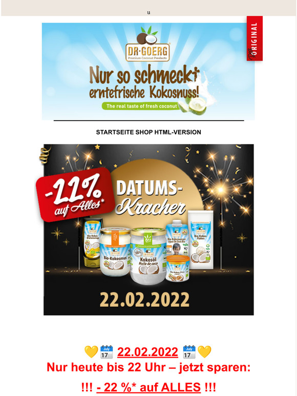  22.02.2022:  -22 %* auf ALLES aber NUR bis 22 UHR!