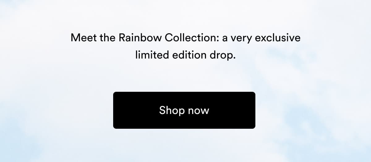Meet the Rainbow Collection