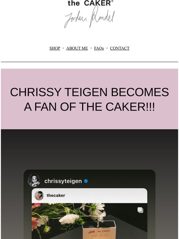Chrissy T is obsessed with everything The Caker does
