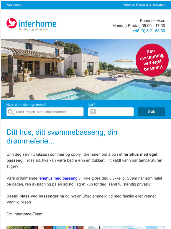 Ditt hus, ditt svmmebasseng, din drmmeferie...