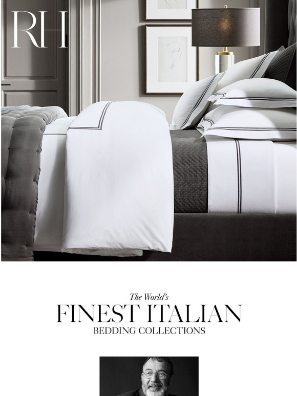 Restoration Hardware The Finest Bedding is Made in Italy. Explore