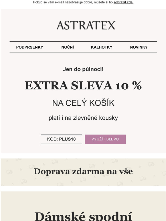 Pouze pro vs! 10% EXTRA sleva na dnen nkup a doprava za 0 K.