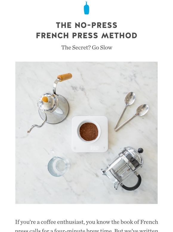 Blue Bottle Coffee Your new favorite French press method Milled