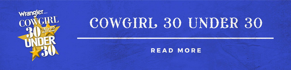 Cowgirl 30 Under 30 | Read More