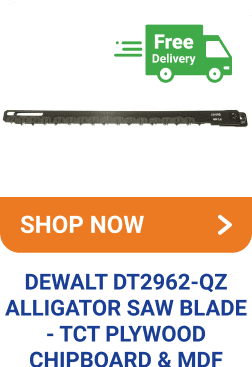 DEWALT DT2962-QZ ALLIGATOR SAW BLADE - TCT PLYWOOD CHIPBOARD & MDF