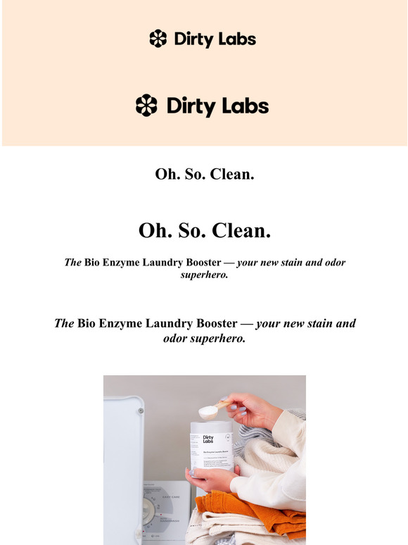 Dirty Labs ICYMI Dirty Labs Laundry Booster is here! Milled