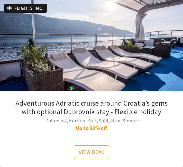 Adventurous Adriatic cruise around Croatia’s gems with optional Dubrovnik stay - Flexible holiday