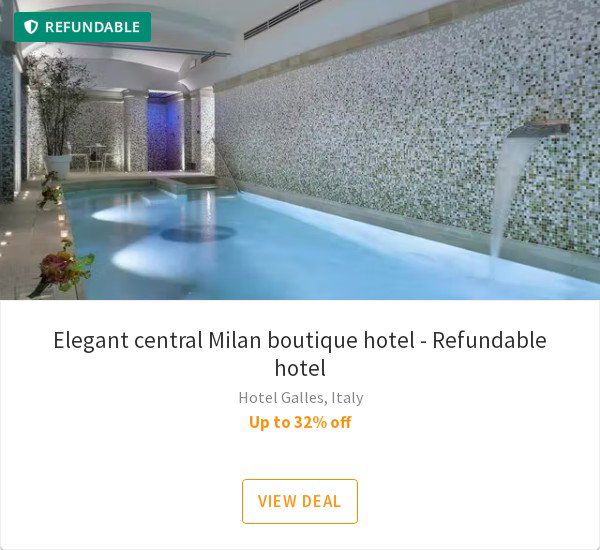 Elegant central Milan boutique hotel - Refundable hotel