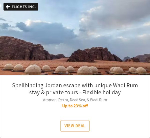 Spellbinding Jordan escape with unique Wadi Rum stay &amp; private tours - Flexible holiday