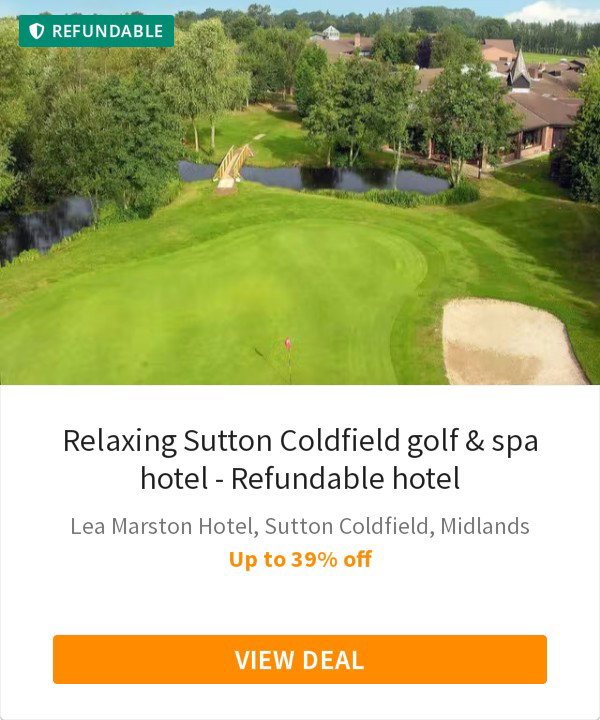 Relaxing Sutton Coldfield golf &amp; spa hotel - Refundable hotel