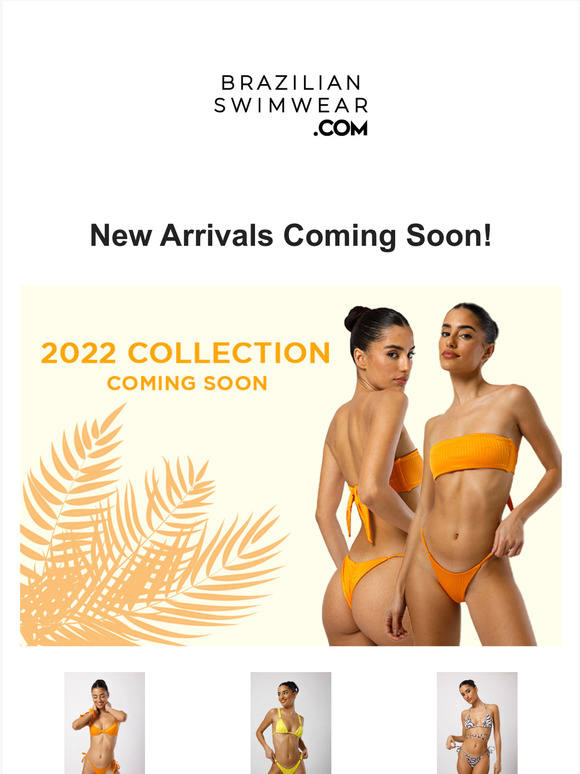New Arrivals Coming Soon!