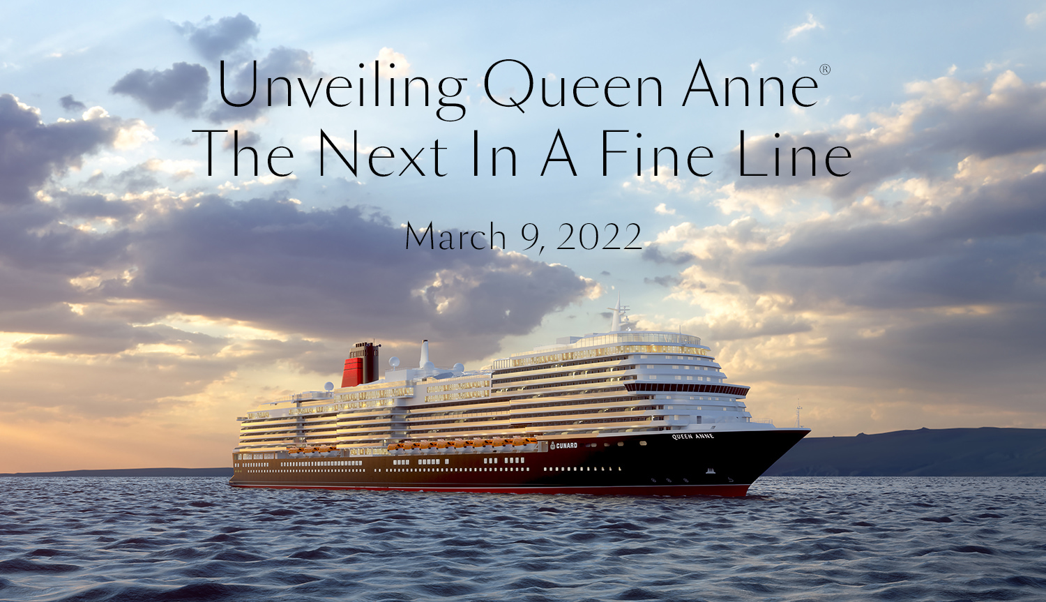 Cunard Cruises: Unveiling Queen Anne, and her captain.  Milled