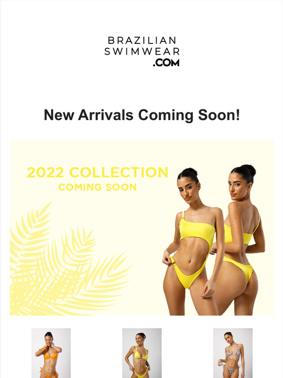 New Arrivals Coming Soon!