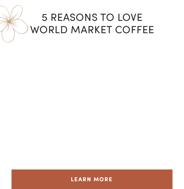 Cost Plus World Market "FACT this is the best coffee on earth