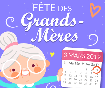 Fêtes de Grands-Mères, 3 Mars 2019