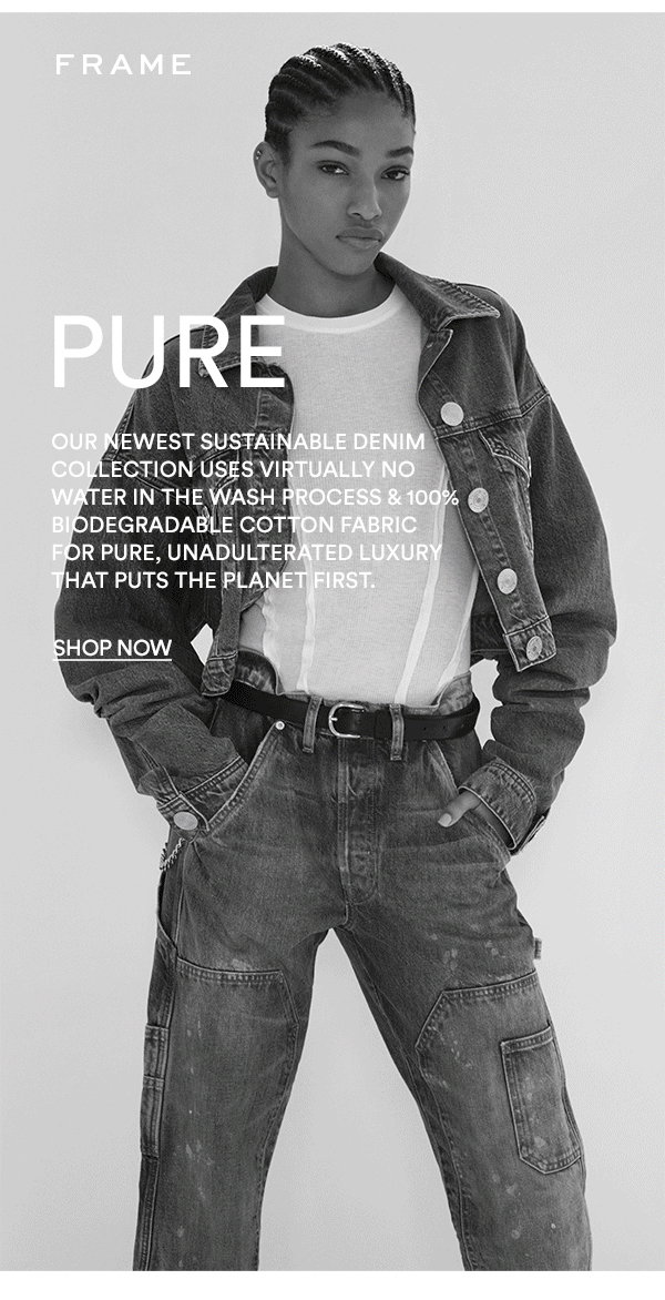 frame denim: NEW PURE LUXURY DENIM | Milled