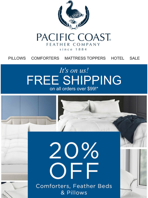 Pacific Coast Feather Company Your 20 OFF is inside! Milled