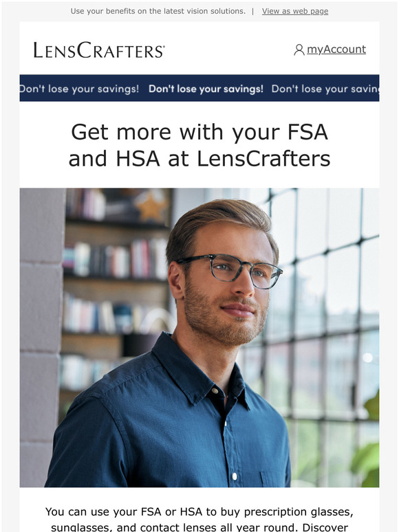 LensCrafters Get More with Your FSA &HSA Online and Instore Milled
