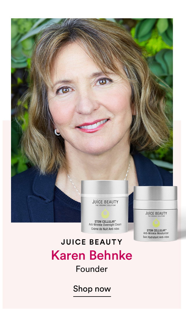 Juice Beauty | Karen Behnke, Founder